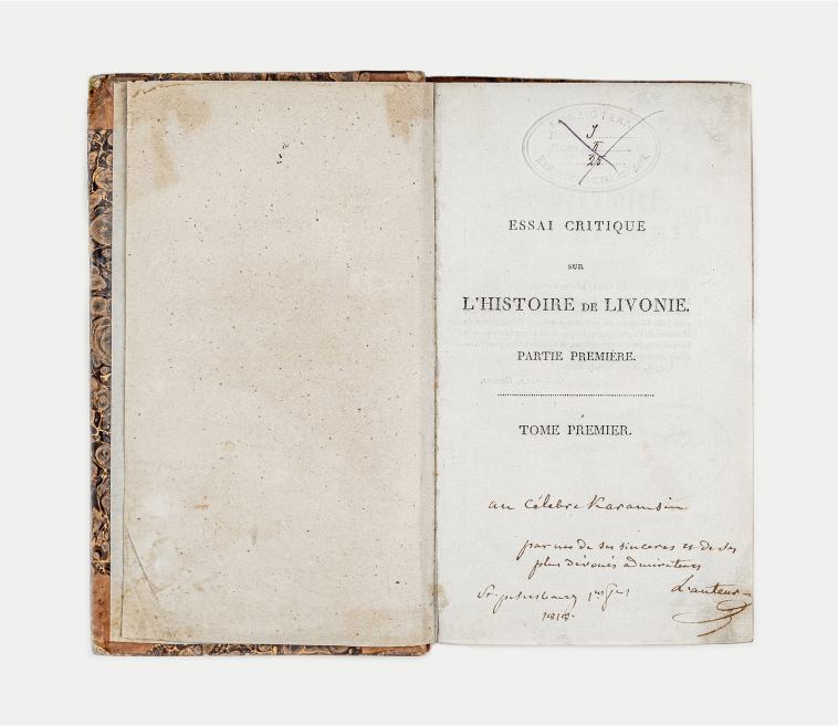 Авантитул. Bray Francois-Gabriel comte de. Essai critique sur l'histoire de la Livonie : Suivi d'un tableau de l'etat actuel de cette province / Par L.C.D.B (Le Cte de Bray).
 – Dorpat : Impr. de J.C.Schuenmann, 1817. 
= Брэ Франсуа-Габриэль граф де. Критический очерк истории Ливонии : с обозрением современного состояния этой провинции / Г.Д.Б. (Графа де Брэ). 
– Дорпа (Тарту) : Шюнманн, 1817. 